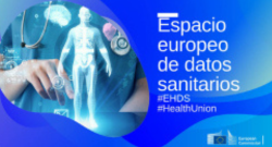El Espacio Europeo de Datos de Salud: un marco común para aprovechar el valor de los datos en beneficio público