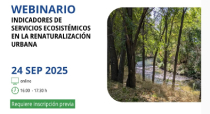 Seminario web: ‘Los servicios ecosistémicos como indicadores en actuaciones de renaturalización urbana’