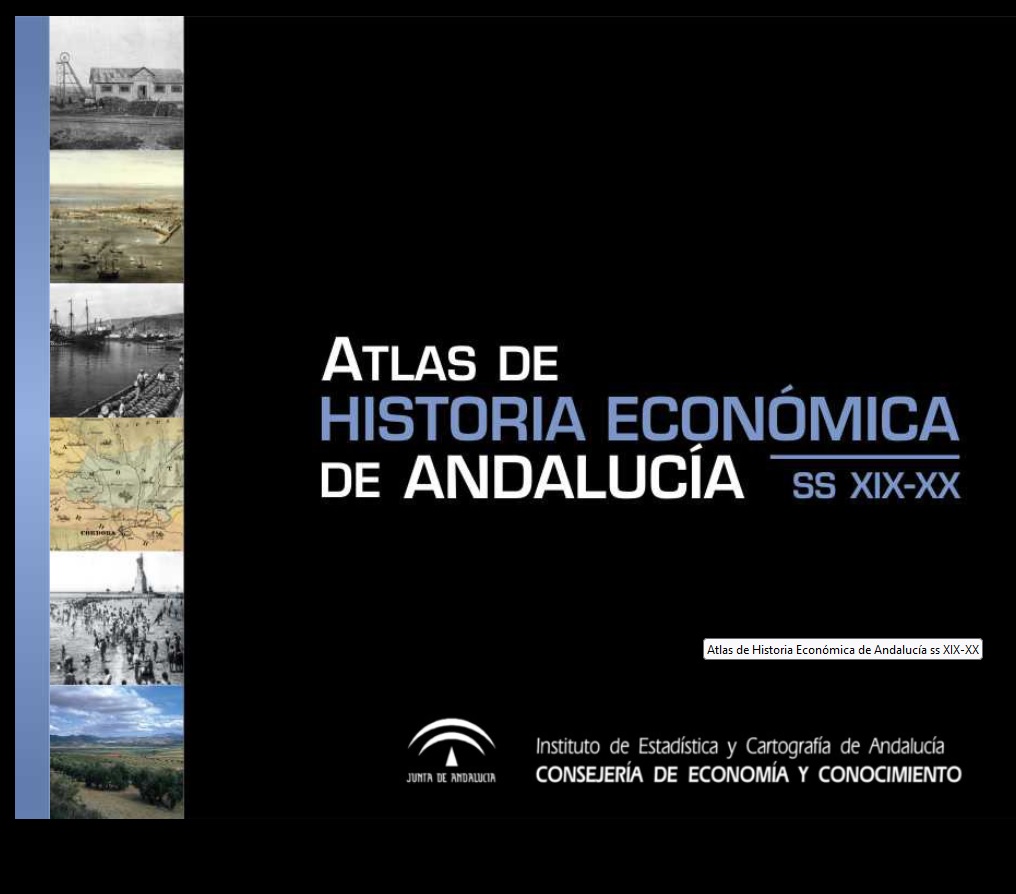 Imagen representativa de la publicación Atlas de historia económica de Andalucía: siglos XIX y XX_web