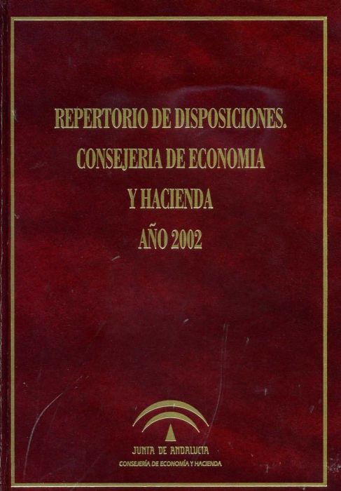 Repertorio de disposiciones. Consejería de Economía y Hacienda. 2002