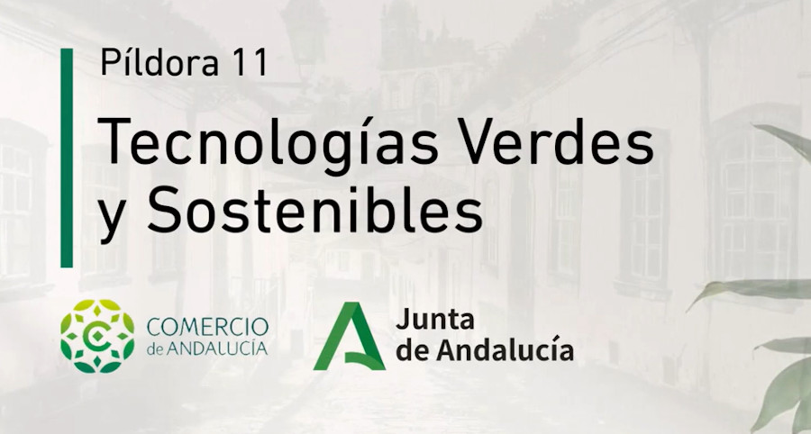 Píldora 11. Tecnologías verdes