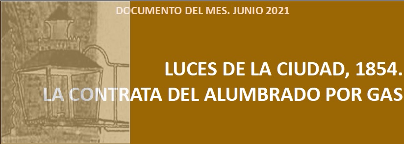 Portada Documentos del mes - Junio 2021 - Luces de la ciudad, 1854. La contrata del alumbrado por gas