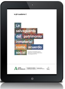 e-ph Cuaderno La Salvaguarda del patrimonio inmaterial como acuerdo social