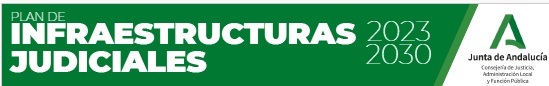 Conoce el Plan de Infraestructuras Judiciales de Andalucia